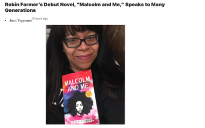 Robin Farmer’s Debut Novel, “Malcolm and Me,” Speaks to Many Generations